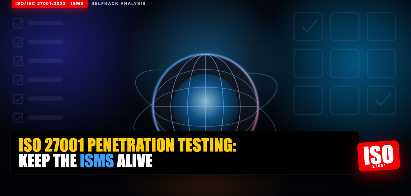 iso-27001-penetration-testing-hero ISO 27001 penetration testing — how a test supports the risk process and Annex A technical controls in the ISMS | SelfHack AI