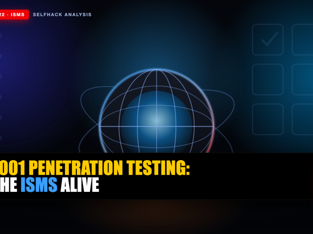 iso-27001-penetration-testing-hero ISO 27001 penetration testing — how a test supports the risk process and Annex A technical controls in the ISMS | SelfHack AI